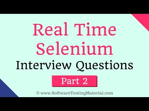 Selenium Interview Questions & Answers Part 2 - Advanced Selenium