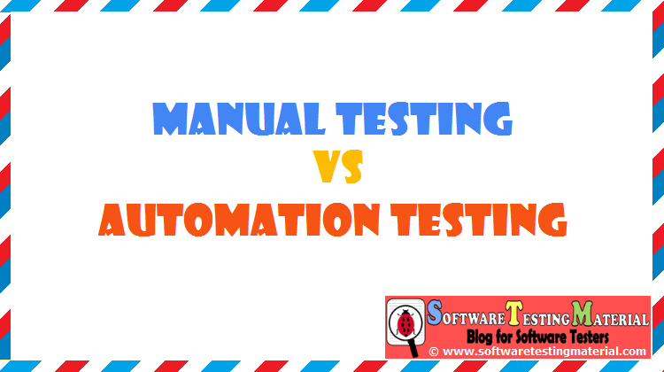 Manual Testing Vs Automation Testing