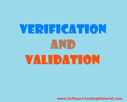 What is Verification And Validation In Software Testing
