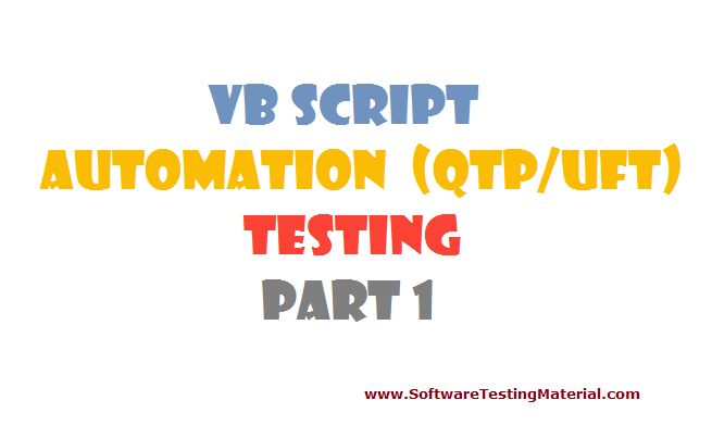 VBScript for Automation (QTP/UFT) Testing – Part 1