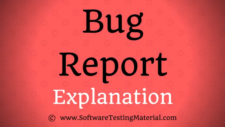Bug Report Template With Detailed Explanation | Software Testing Material