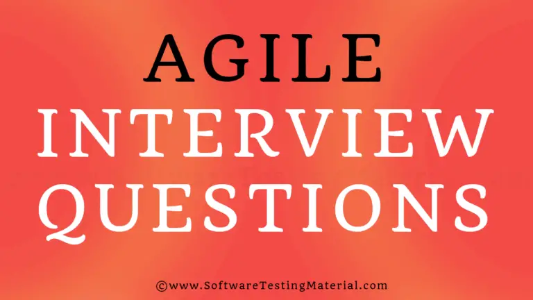 Top 30 Agile Testing Interview Questions