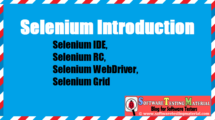 Selenium Introduction – IDE, RC, WebDriver and Grid