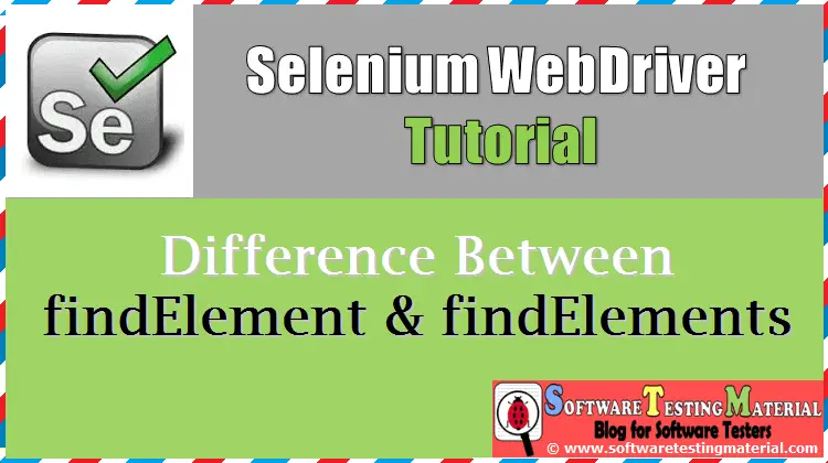 Difference between FindElement And FindElements Methods