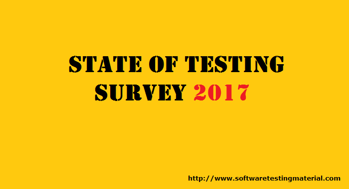 State of Testing Survey 2017