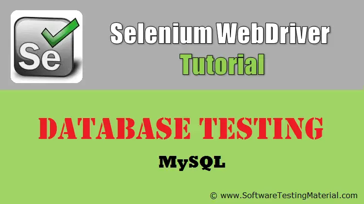 Database Testing Using Selenium WebDriver – MySQL