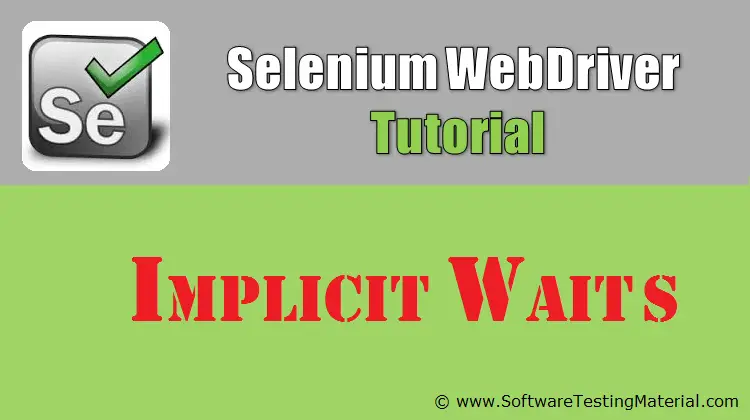 Implicit Waits in Selenium | Selenium WebDriver Tutorial