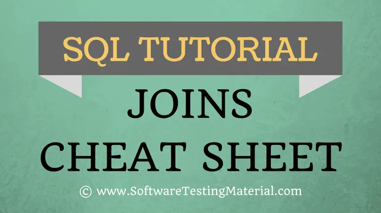 SQL Joins Cheat Sheet – SQL Tutorial | Software Testing Material