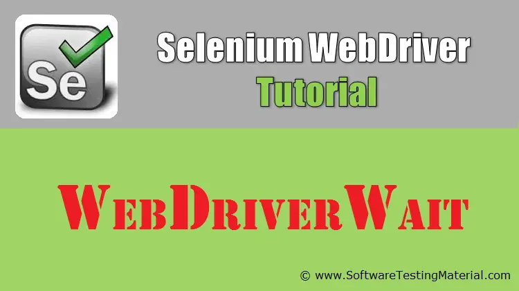 WebDriverWait In Selenium | Selenium WebDriver Tutorial