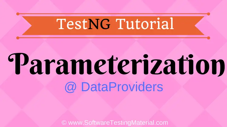 TestNG Parameterization Using DataProviders | TestNG Tutorial