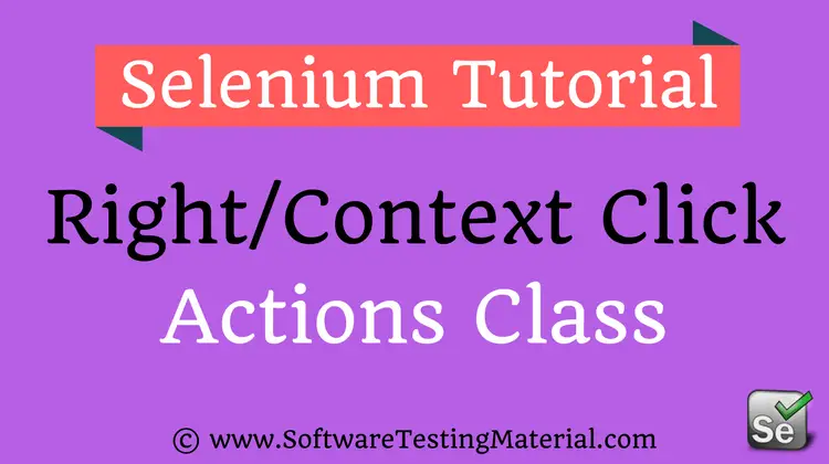 How To Perform Right Click Action (Context Click) In Selenium