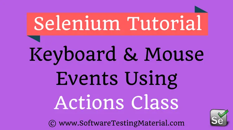 Keyboard And Mouse Events Using Selenium Actions Class