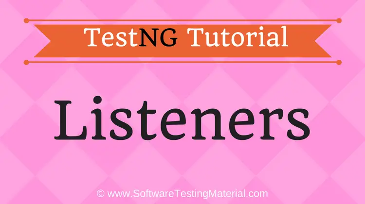 TestNG Listeners