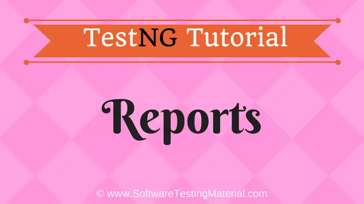 TestNG Reports