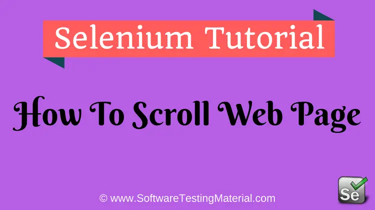 How To Scroll Web Page Down Or UP Using Selenium WebDriver