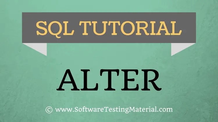 SQL Alter – SQL TUTORIAL | Software Testing Material