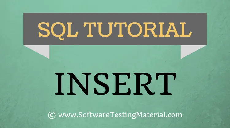 SQL Insert Query – SQL TUTORIAL | Software Testing Material