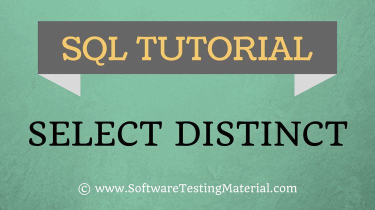 SQL SELECT DISTINCT Statement – SQL TUTORIAL | Software Testing Material