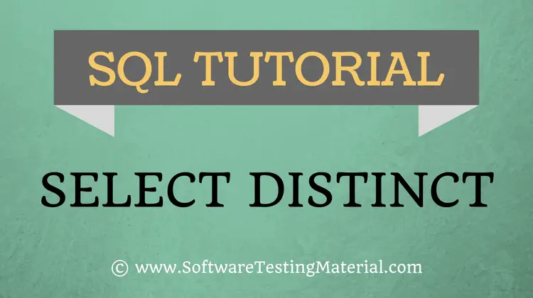 SQL SELECT DISTINCT Statement – SQL TUTORIAL | Software Testing Material