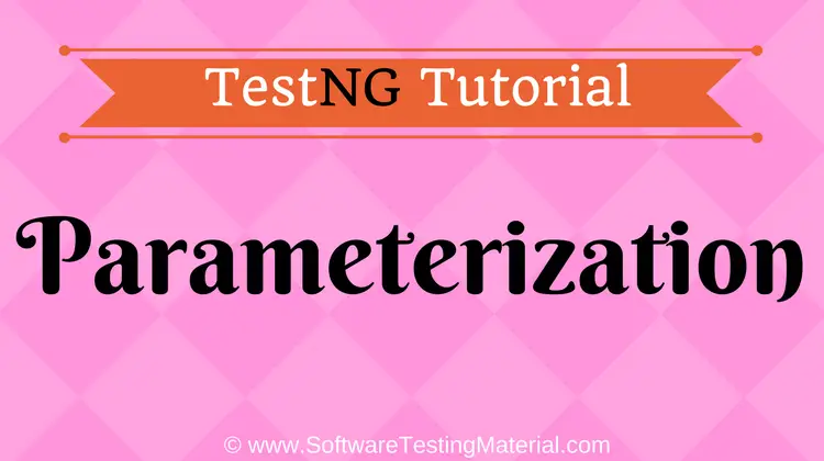 TestNG Parameterization Using XML | TestNG Tutorial