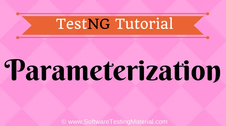 TestNG Parameterization
