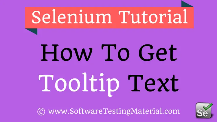 How To Get Tooltip Text In Selenium WebDriver | Software Testing Material