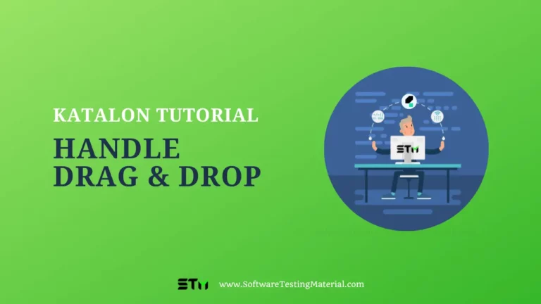 Handle Drag and Drop Testing for Web Applications with Katalon Studio