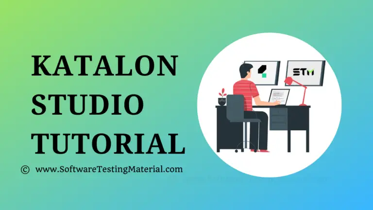 Katalon Studio Tutorial – Best Free Katalon Studio Training Tutorial | Beginner To Advanced Level