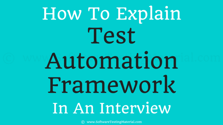 How To Explain Test Automation Framework To The Interviewer