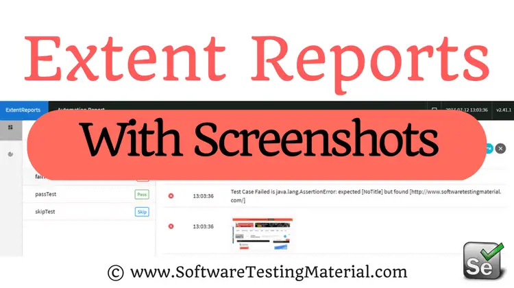 Extent Reports – Screenshots of Failed Test Cases in Extent Reports