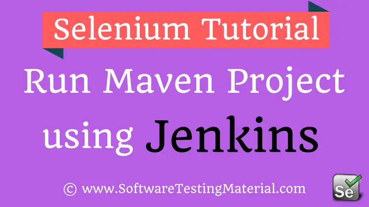 How To Execute Maven Project Using Jenkins | Software Testing Material