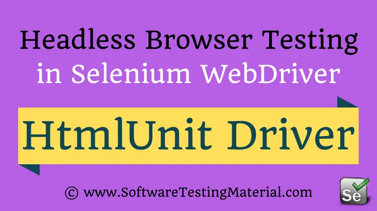Headless browser testing using HtmlUnitDriver