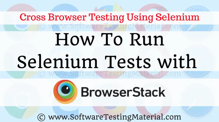 Run Selenium Tests On BrowserStack