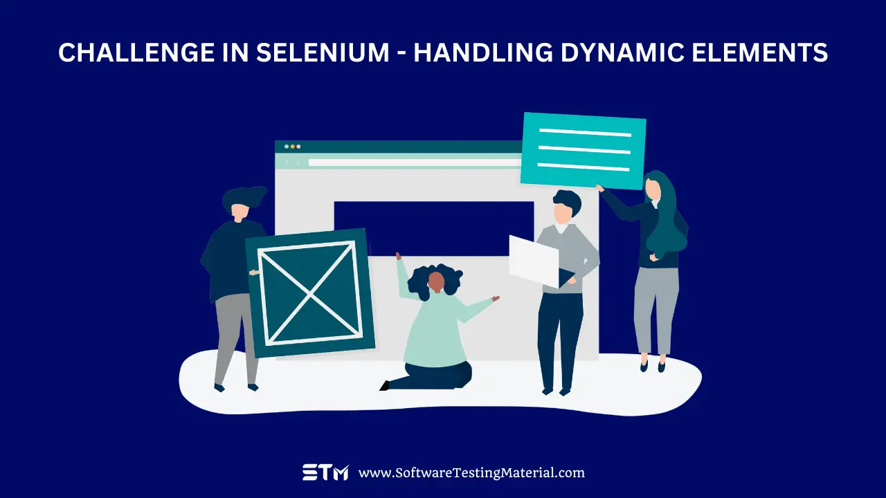 Challenge in Selenium - Handling Dynamic Elements