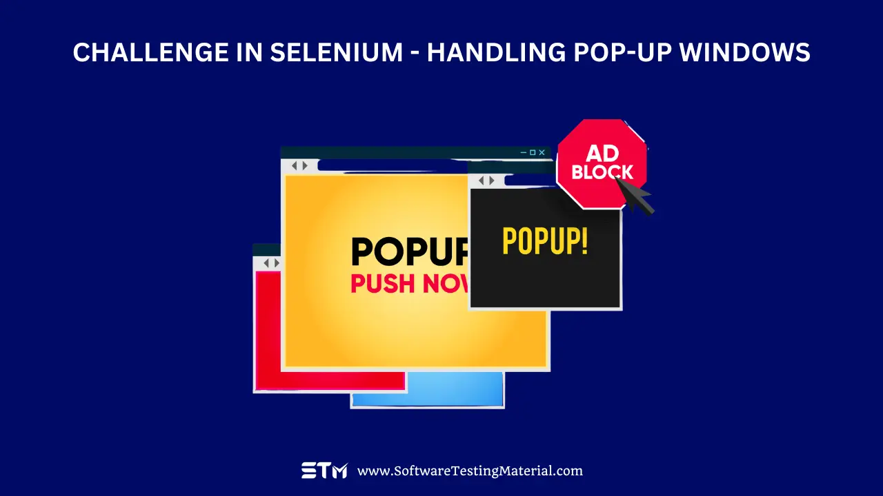 Challenge in Selenium - Handling Pop-up Windows