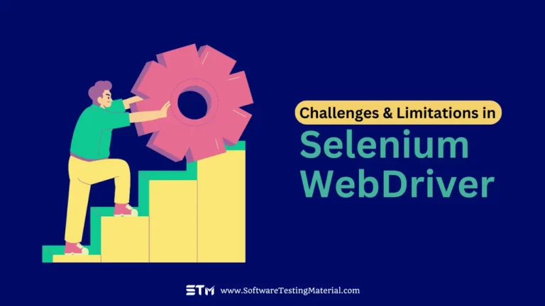 Limitations and Challenges in Selenium WebDriver