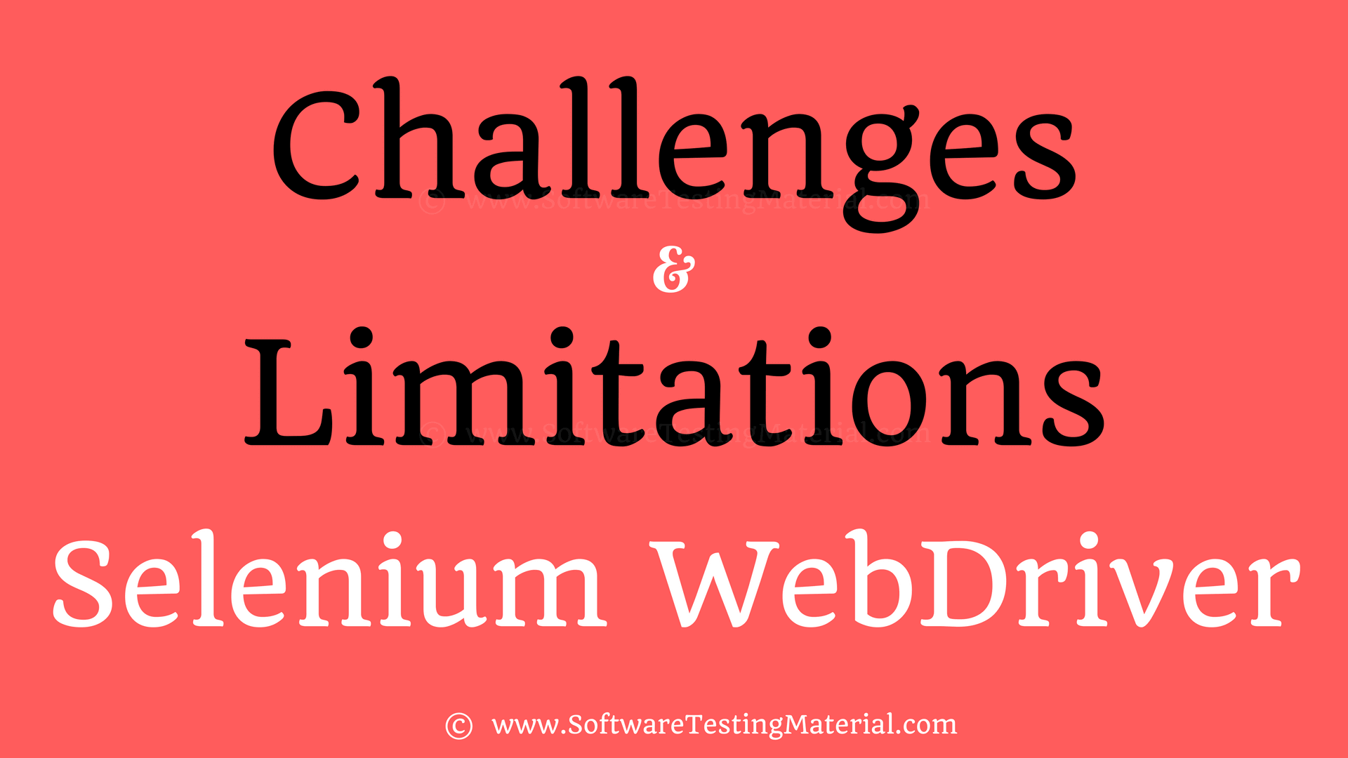 Challenges Limitations Selenium WebDriver