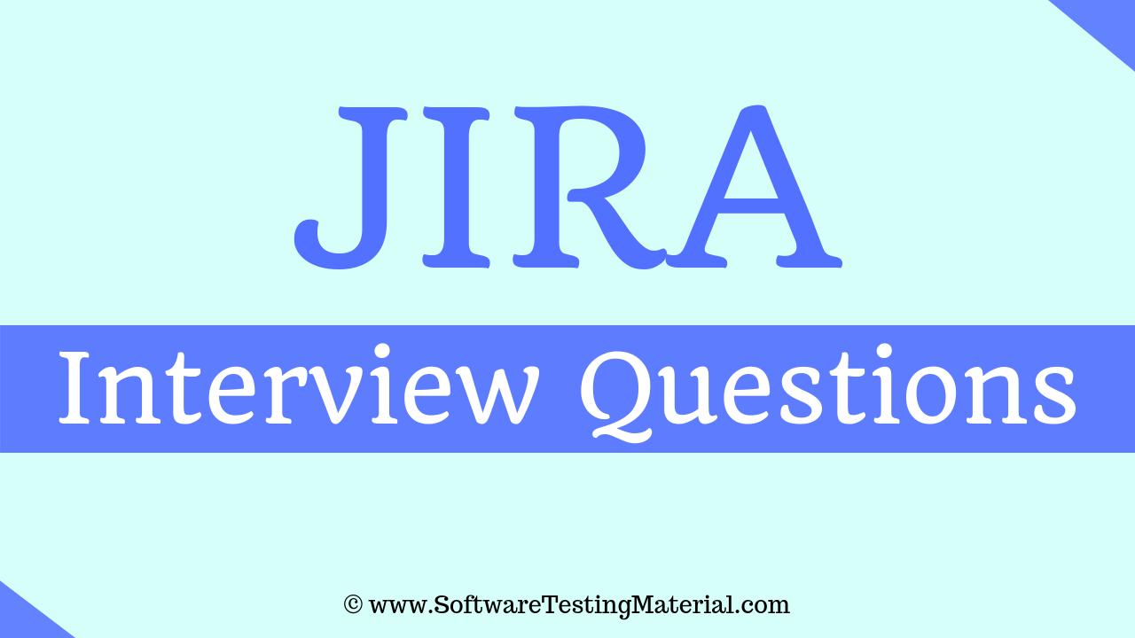 Jira Interview Questions And Answers
