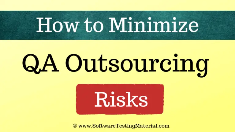 How to Minimize Testing QA Outsourcing Risks | Software Testing Material