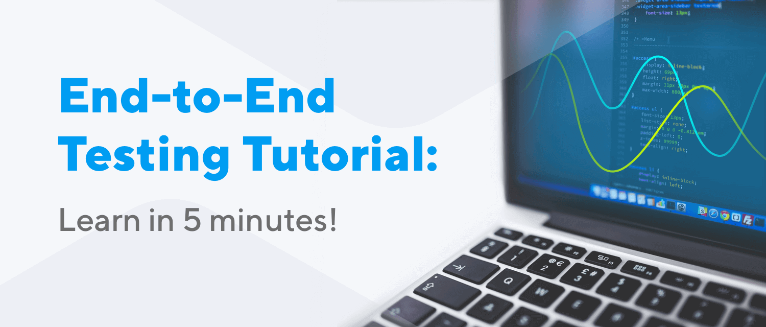 End To End Testing Tutorial