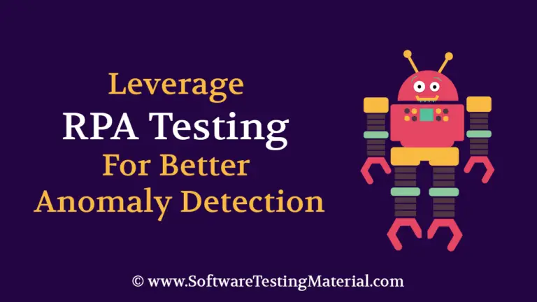 Leverage RPA Testing For Better Anomaly Detection