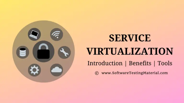 Service Virtualization Guide | Introduction, Benefits, Tools