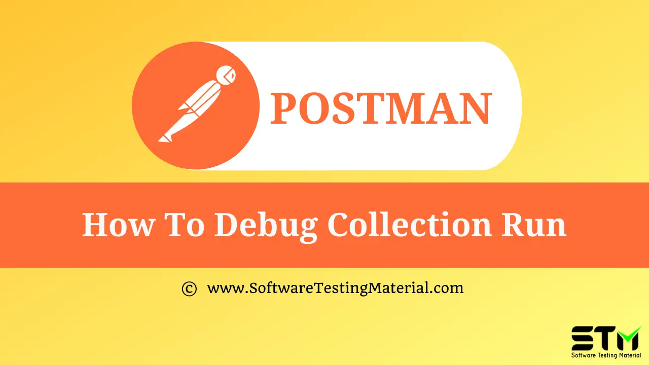 How To Debug Collection Run In Postman