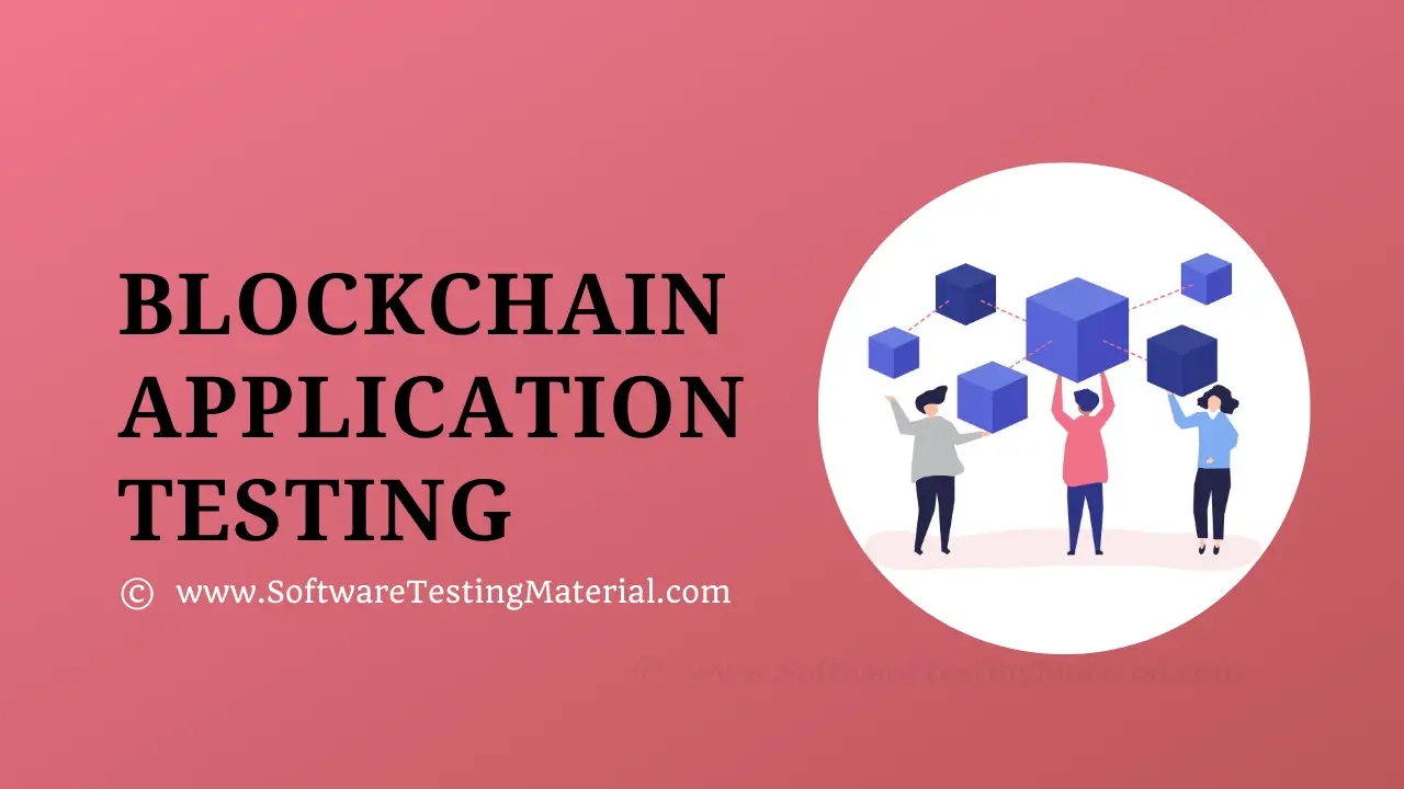 Blockchain Application Testing