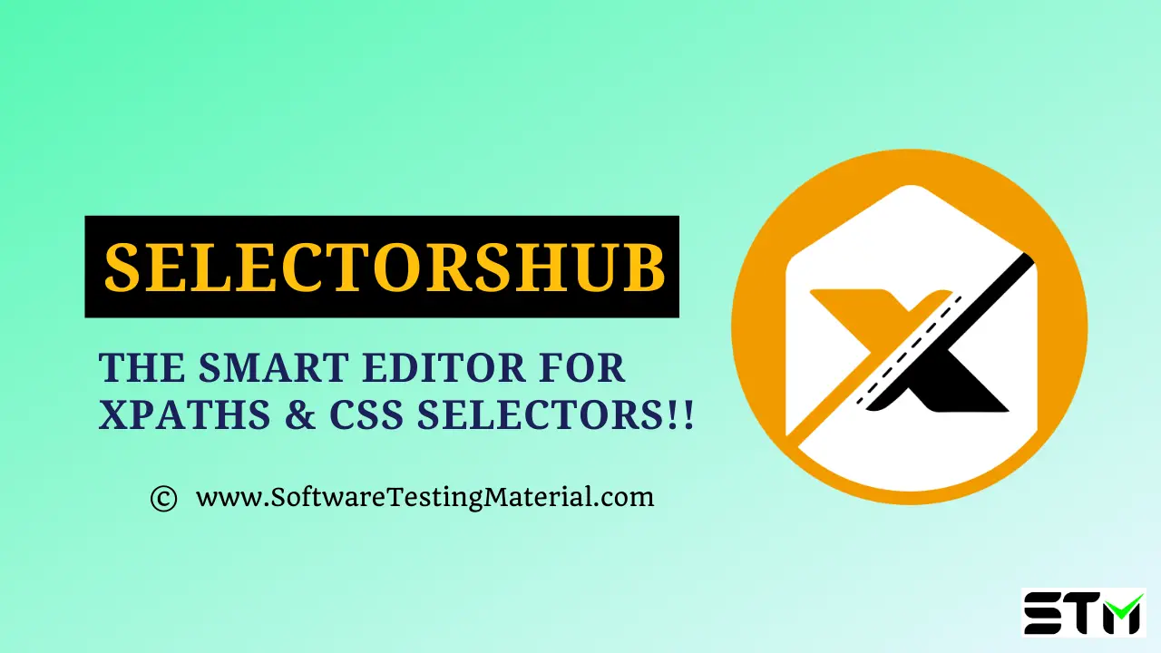 SelectorsHub The Smart XPath CSS Selector