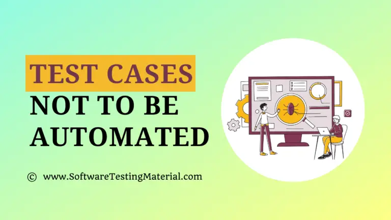Test Cases Not To Be Automated