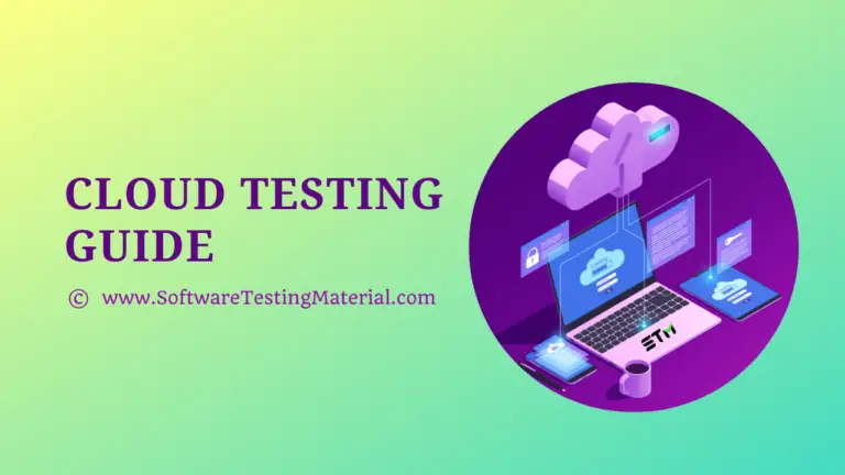 Cloud Testing – A Detailed Guide