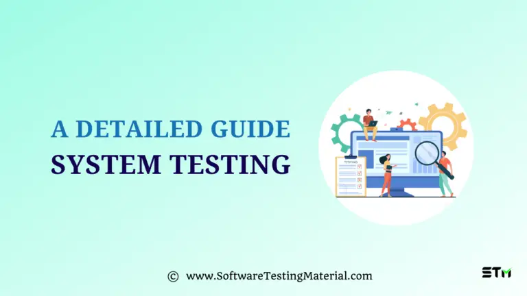 System Testing | A Complete Guide