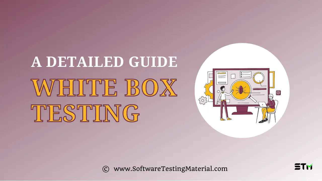 White Box Testing