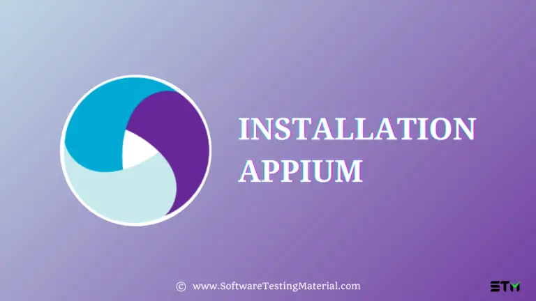Appium Installation 2024: How to Install Appium on Windows & Mac